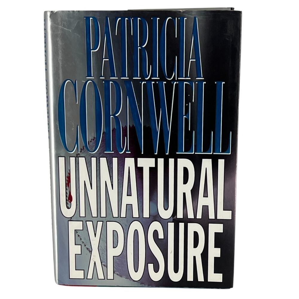 Unnatural Exposure by Patricia Cornwell HardCover 1997 w/ Dust Jacket